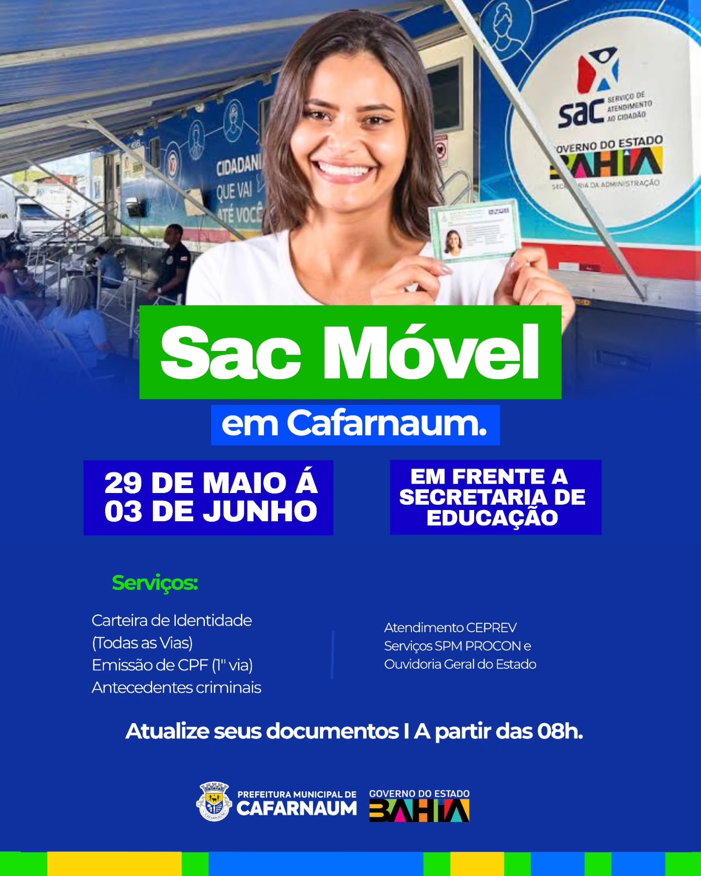 O SAC Móvel está chegando em Cafarnaum!