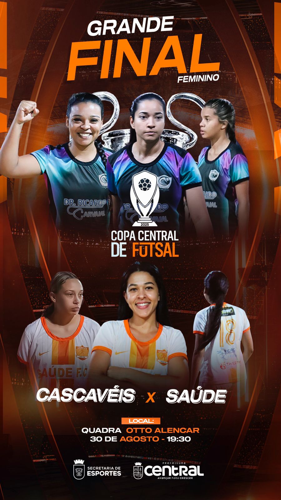 Copa Central de Futsal 2025 Sábado, 30 de agosto, na Quadra Otto Alencar