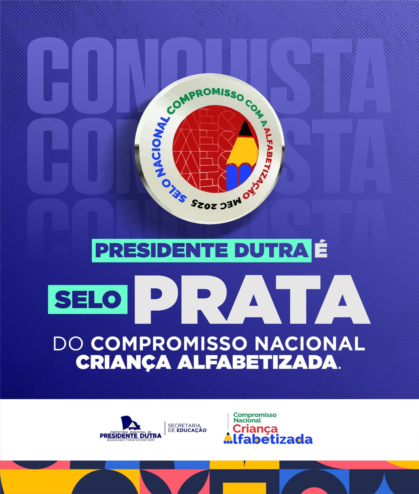 Presidente Dutra conquista Selo Prata em Alfabetização e reforça compromisso com a educação