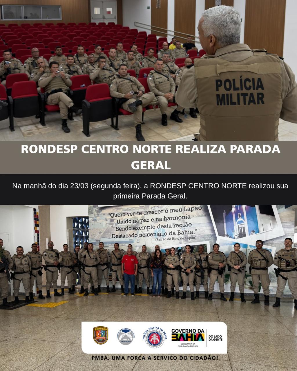 RONDESP CENTRO NORTE realizou sua primeira Parada Geral.