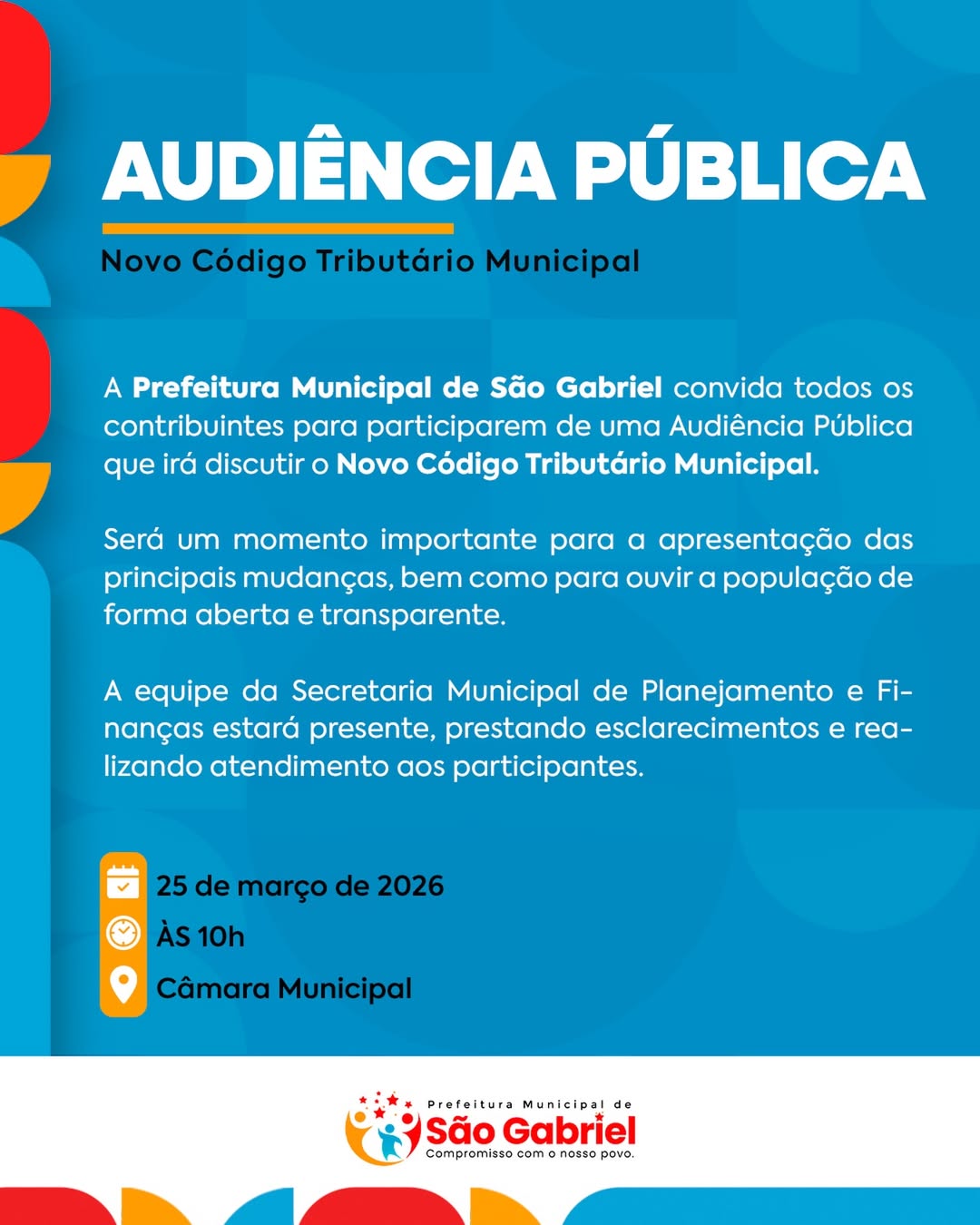 A Prefeitura Municipal de São Gabriel convida todos os contribuintes para participarem de uma Audiência Pública que irá discutir o Novo Código Tributário Municipal.