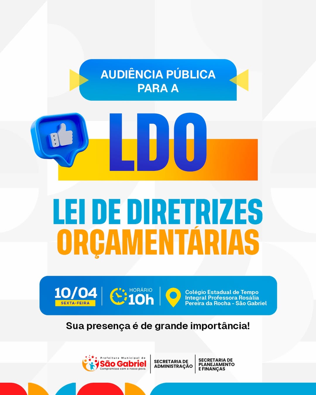 A Prefeitura Municipal de São Gabriel convida toda a população para participar da Audiência Pública de elaboração da Lei de Diretrizes Orçamentárias (LDO) 2027, um importante momento de diálogo, transparência e participação cidadã na construção das prioridades do nosso município.