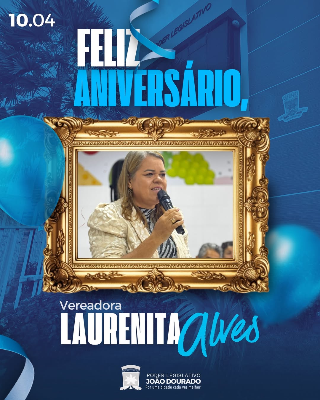 A Câmara de João Dourado parabeniza a vereadora Laurenita Alves, aniversariante do dia!