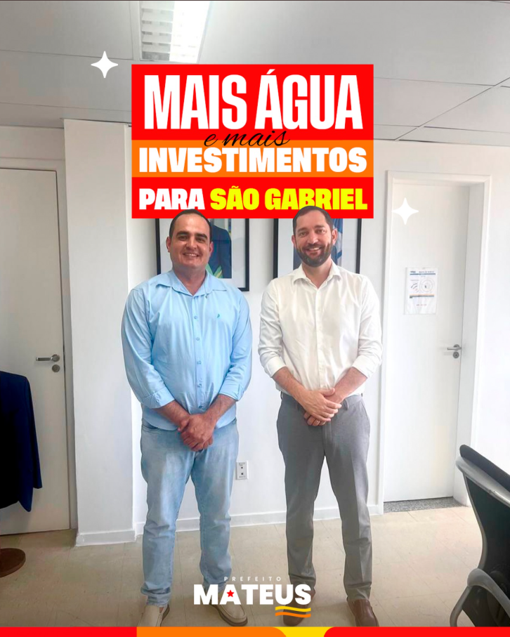 Mateus Machado busca novos investimentos para ampliar abastecimento de água em São Gabriel