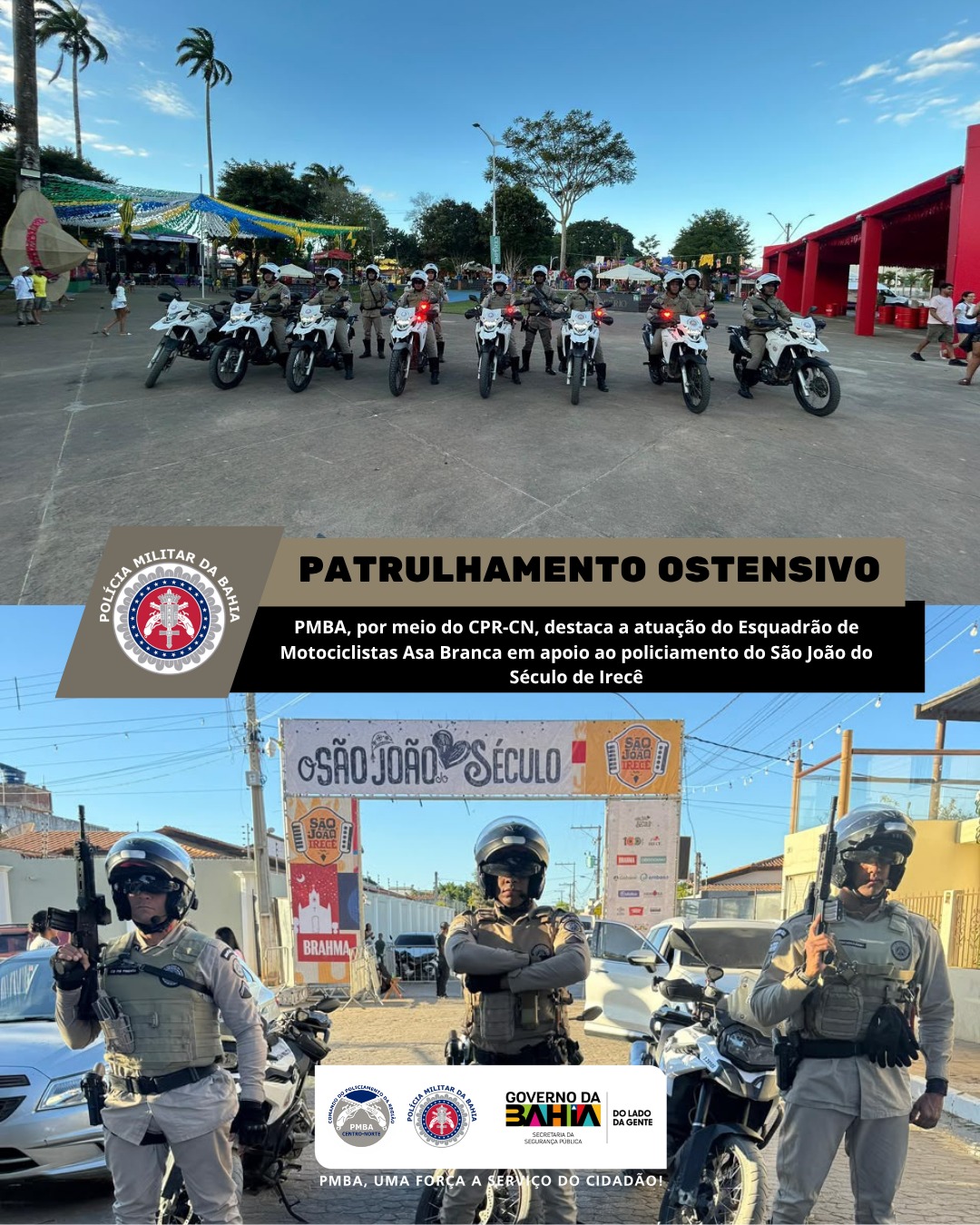 PMBA, por meio do CPR-CN, destaca a atuação do Esquadrão de Motociclistas Asa Branca em apoio ao policiamento do São João do Século de Irecê