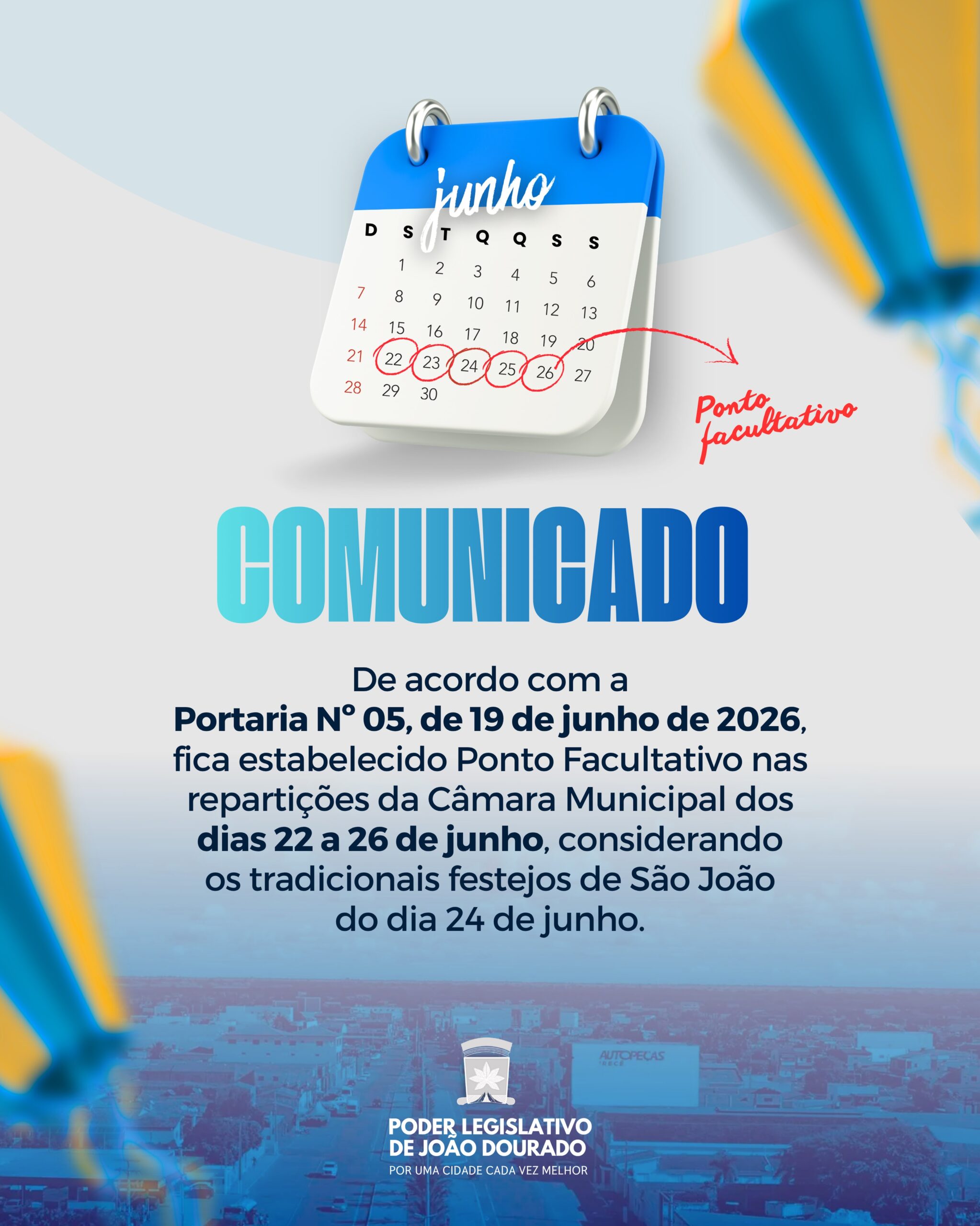 ⚠️🌽🔥Fique atento ao funcionamento da Câmara de Vereadores de João Dourado durante o período de festejos juninos.