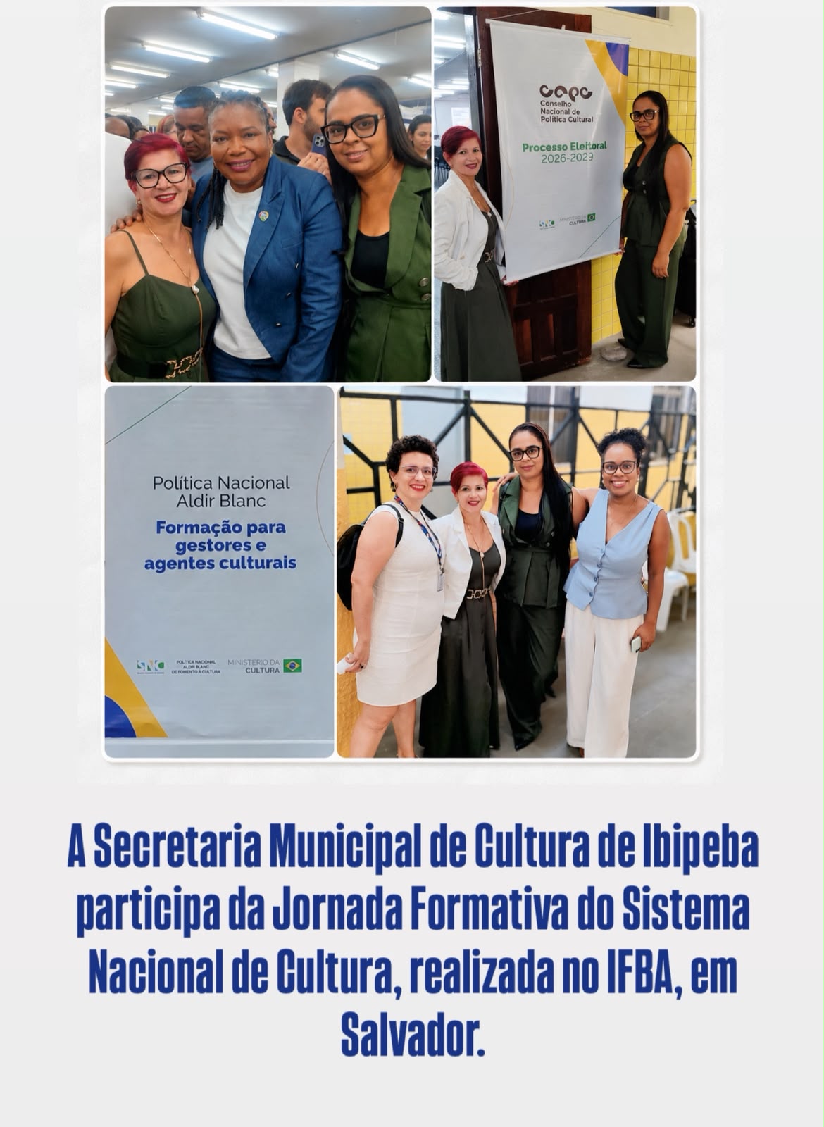 A Secretaria Municipal de Cultura de Ibipeba participa da Jornada Formativa do Sistema Nacional de Cultura, realizada no IFBA, em Salvador.