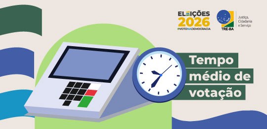 ELEIÇÕES 2026: ELEITOR BAIANO DEVERÁ LEVAR, EM MÉDIA, POUCO MAIS DE DOIS MINUTOS PARA VOTAR.